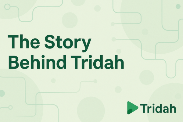 The Story Behind Tridah